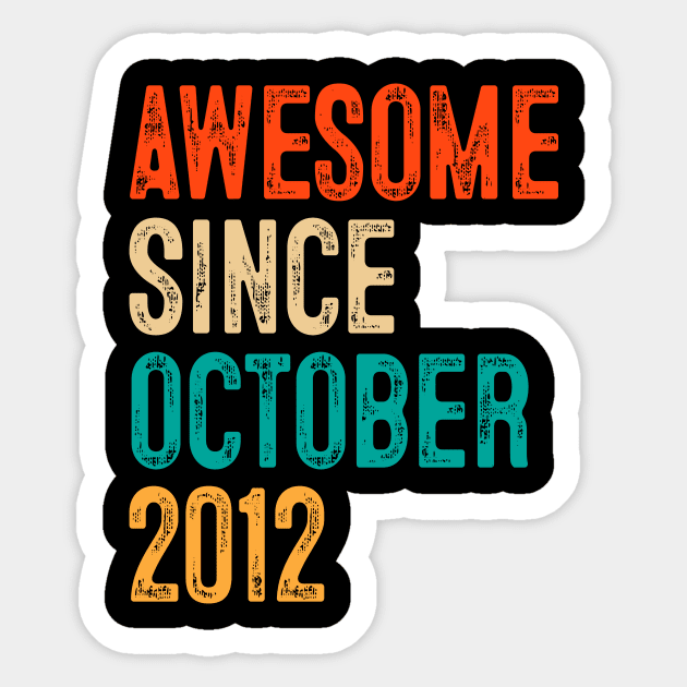 Fun Awesome Since October 2012 7 yrs old Gift 7th Birthday Sticker by rhondamoller87